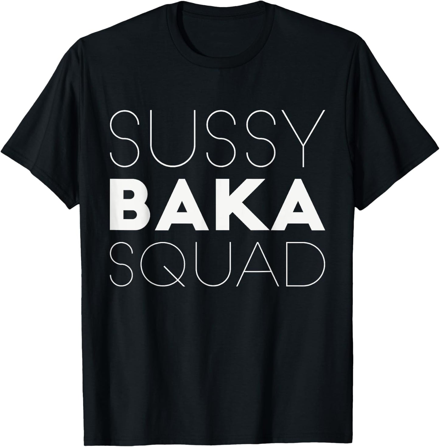 Funny Meme Sussy Baka Squad T-Shirt - T-Shirt | Black
