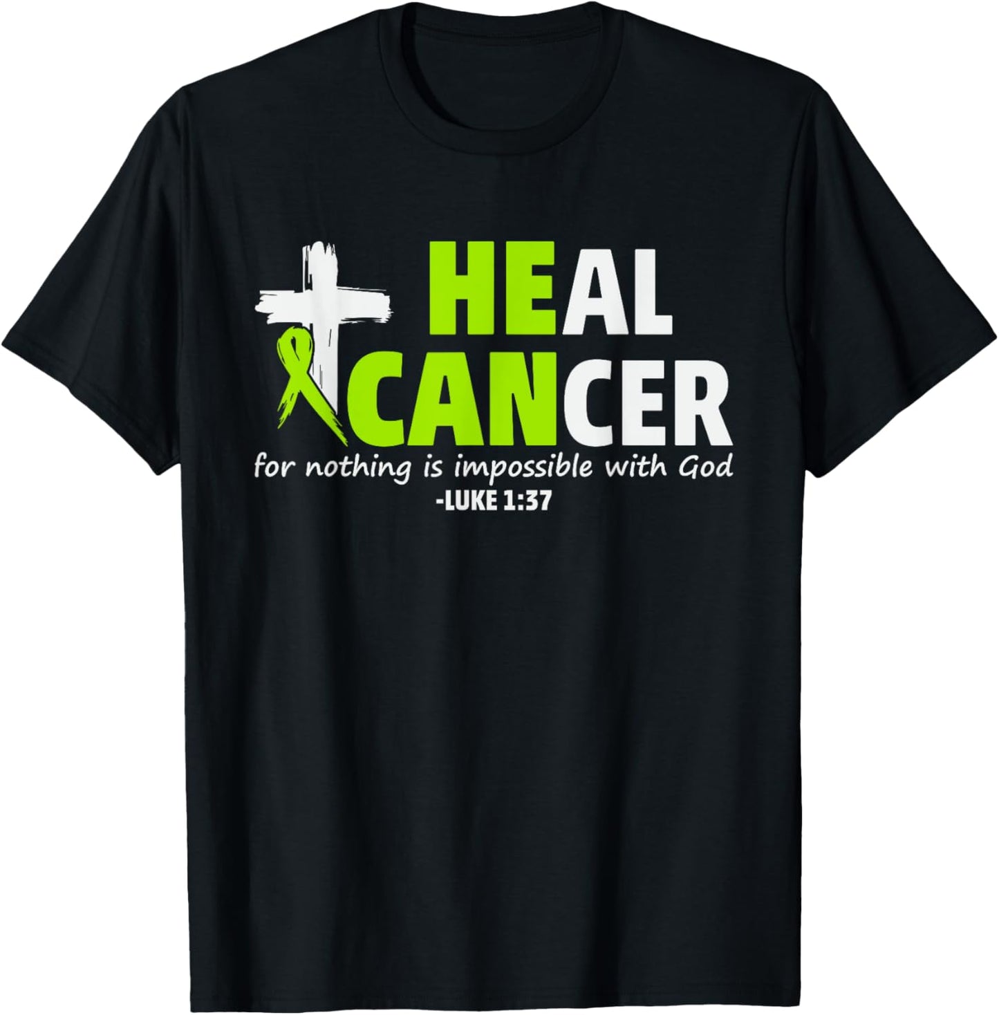 Non Hodgkin's Lymphoma 2025 and Gifts September Lymphoma He Can Heal Cancer Christian Luke 1:37 Black Adults & Kids Modern Short Sleeve T-Shirt - T-Shirt | Black