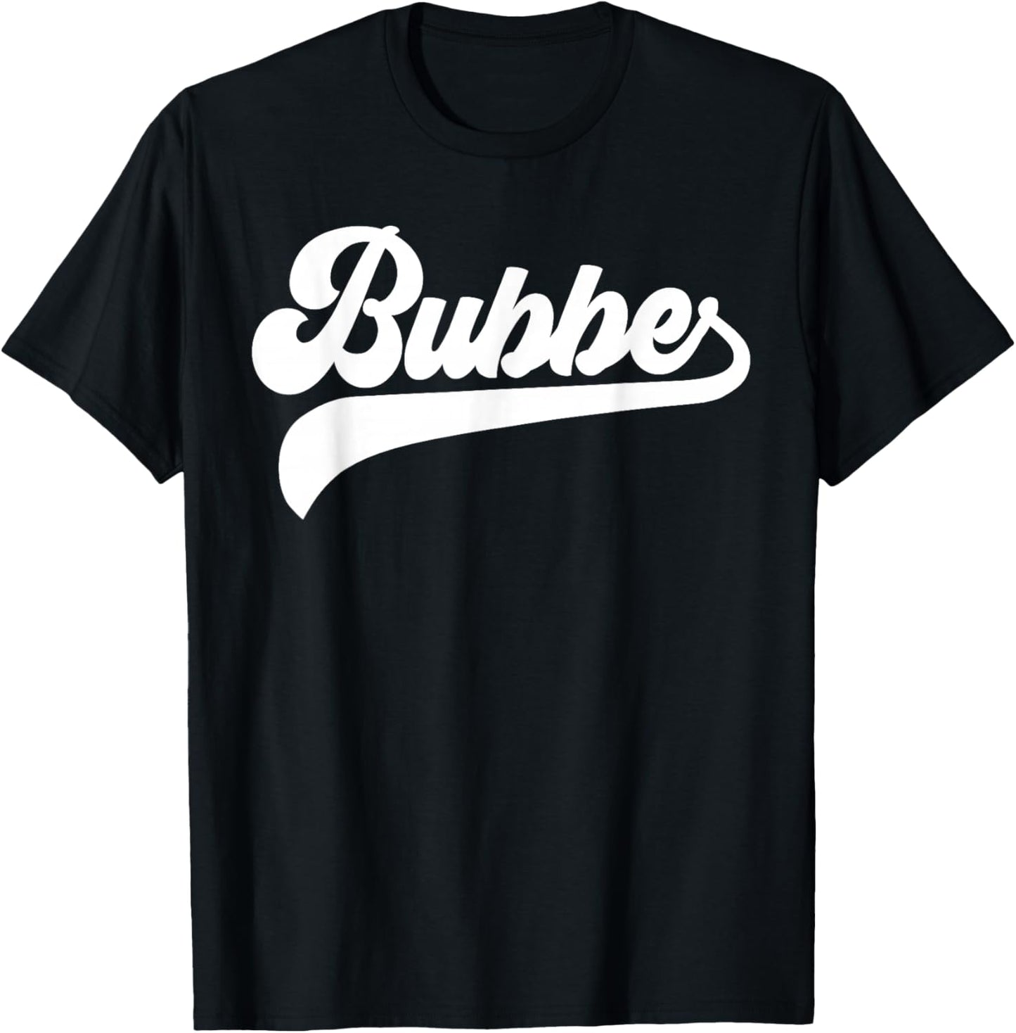 Bubbe Gifts Mother's Day Bubbe T-Shirt - T-Shirt | Black