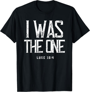 Luke 15:4 He Left The 99 Sheep I Was The One Christian Bible T-Shirt - T-Shirt | Black