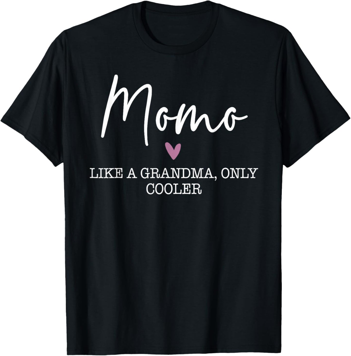 Momo Like A Grandma Only Cooler Heart Mother's Day Momo T-Shirt - T-Shirt | Black