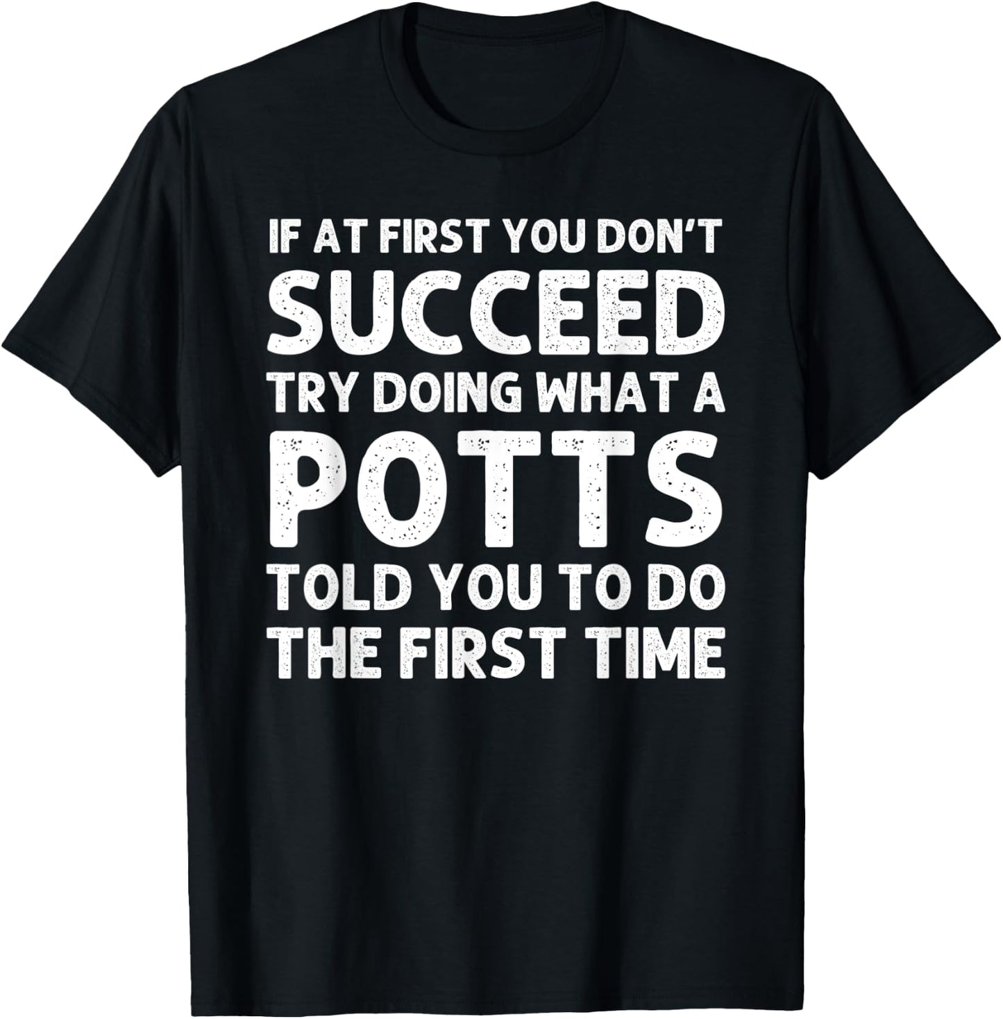 POTTS Funny Surname Family Tree Birthday Reunion Idea T-Shirt - T-Shirt | Black