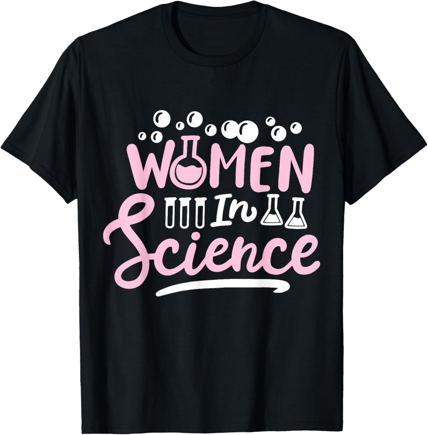 Science Girl Chemistry Science Teacher Women in Science T-Shirt - T-Shirt | Black