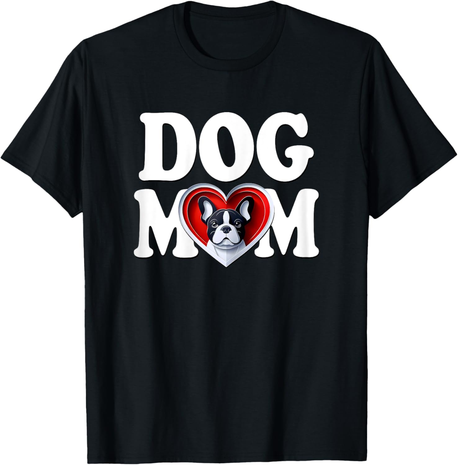 Dog French Bulldog Mom Cute Frenchie Puppy Mother Woman , Black, Female X-Small T-Shirt - T-Shirt | Black