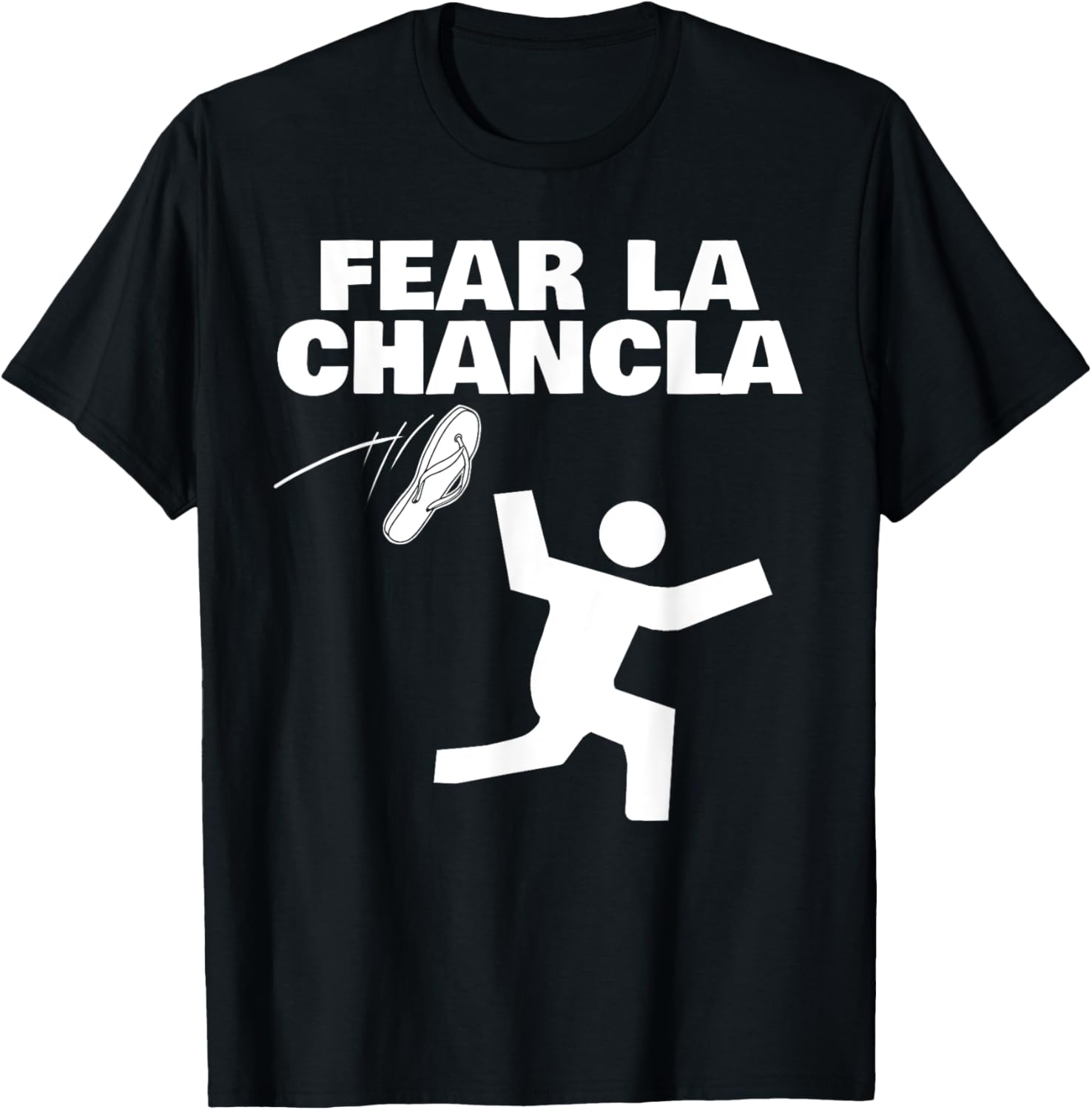 Fear La Chancla T-Shirt - T-Shirt | Black