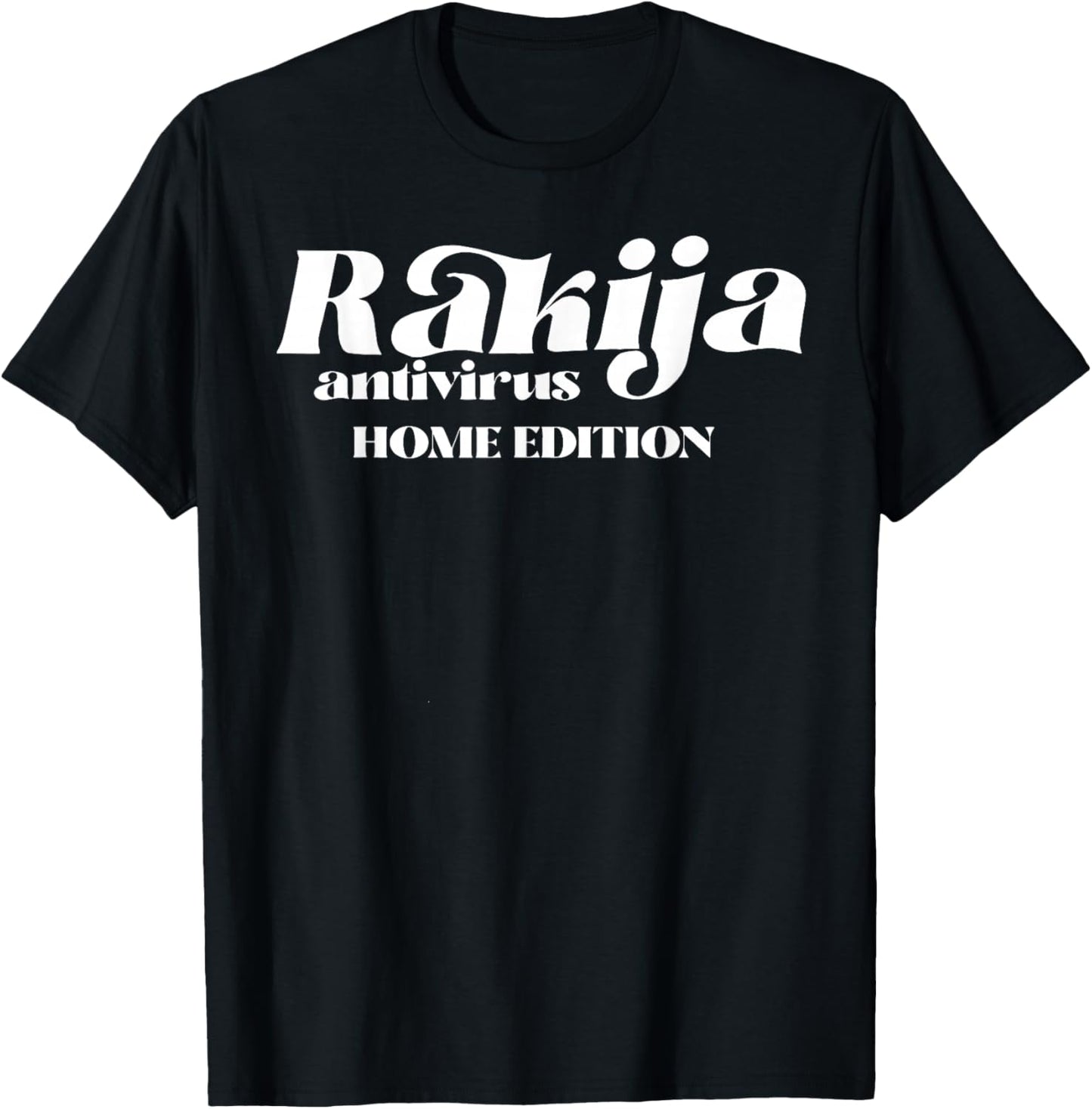 Rakija Antivirus Home Edition T-Shirt - T-Shirt | Black
