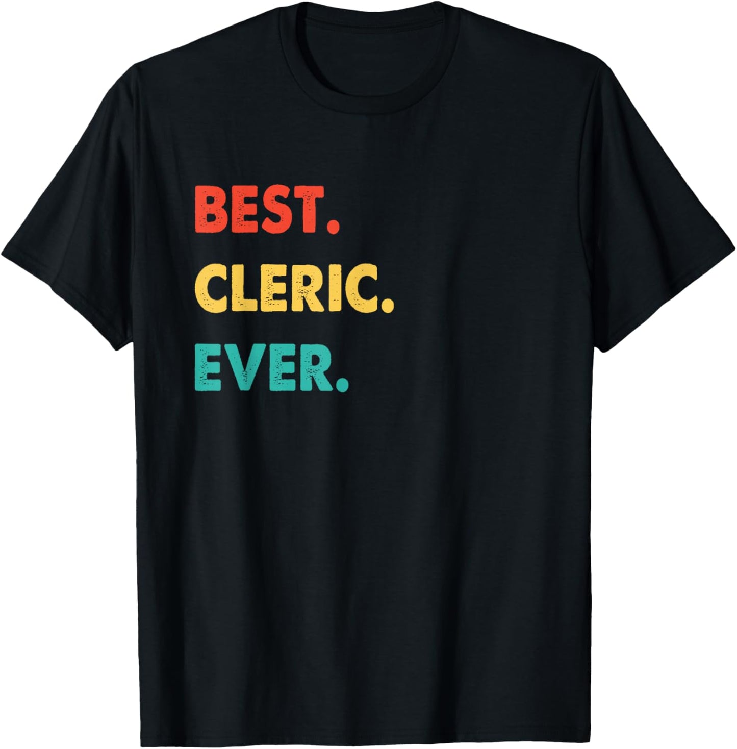 Cleric Profession Retro Best Cleric Ever T-Shirt - T-Shirt | Black