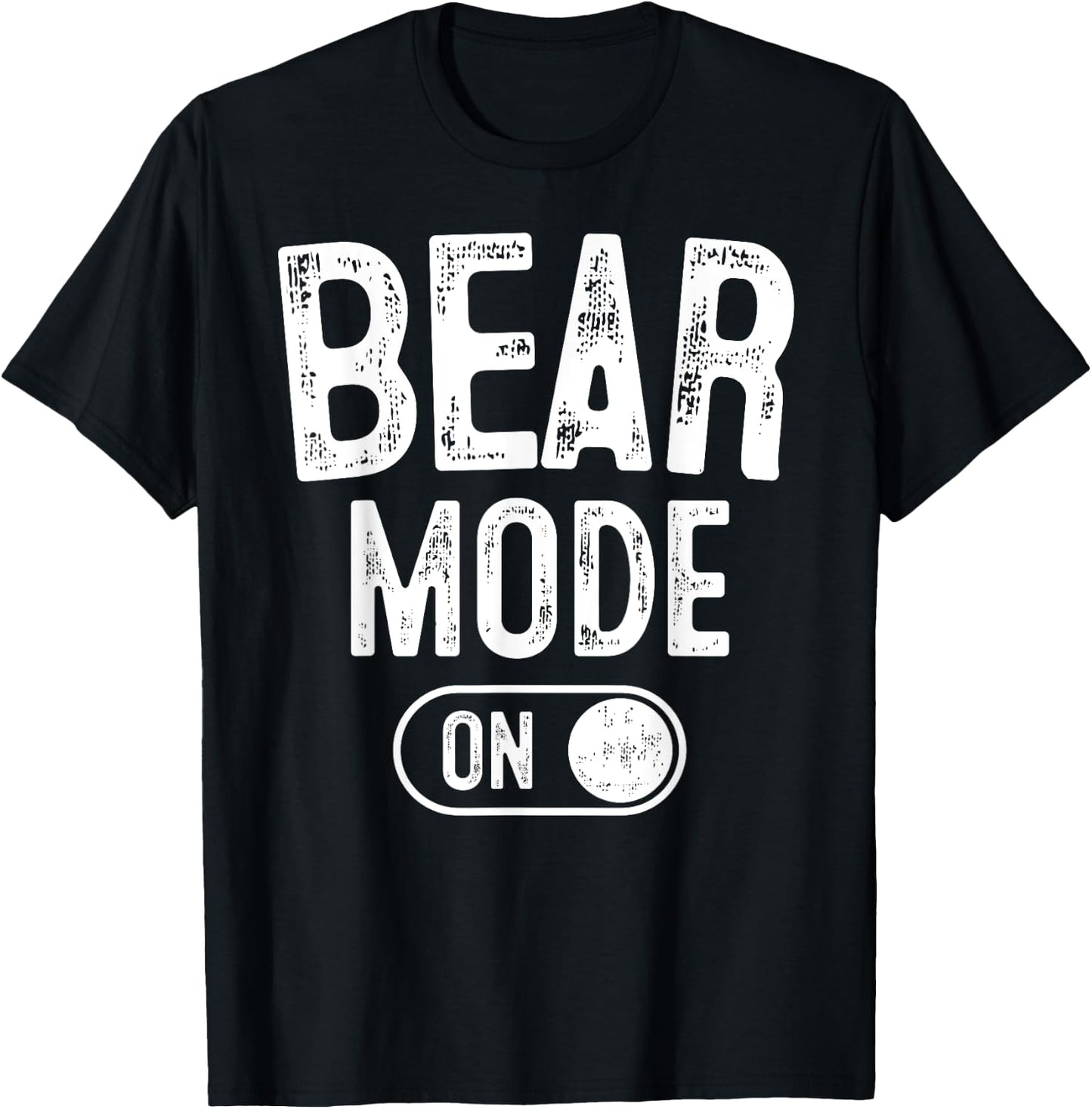 Bear Mode On Costume Funny Animal Lover Gift T-Shirt - T-Shirt | Black