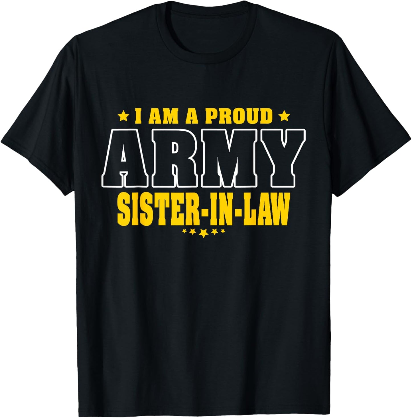Proud Army Sister-In-Law Patriotic Pride Military Family T-Shirt - T-Shirt | Black
