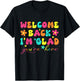 Welcome Back I'm Glad You're Here Teacher T-Shirt - T-Shirt | Black