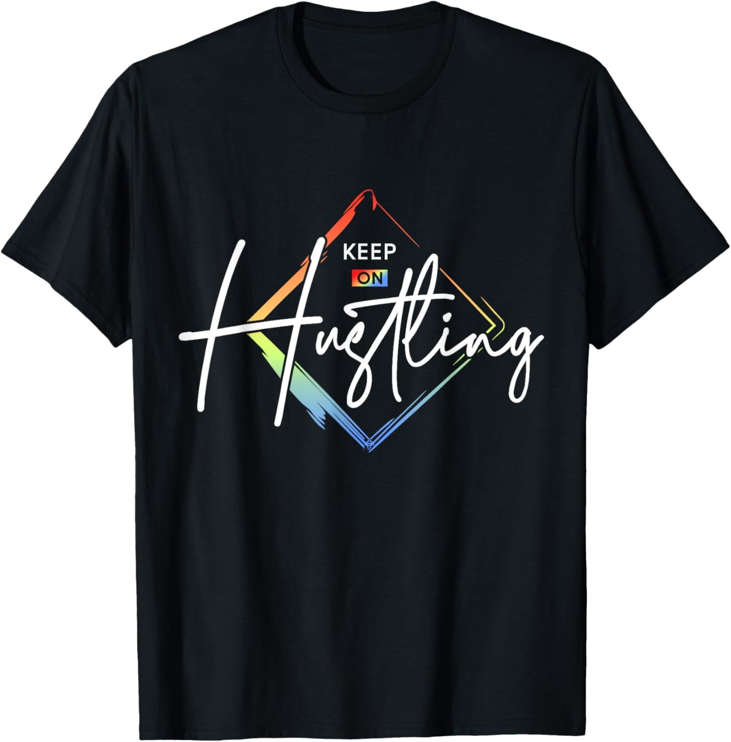 Motivational Quote CEO Entrepreneur Gifts by DMTRY Keep On Hustling -Adults Black Modern Letter Print Small Short Sleeve T-Shirt - T-Shirt | Black