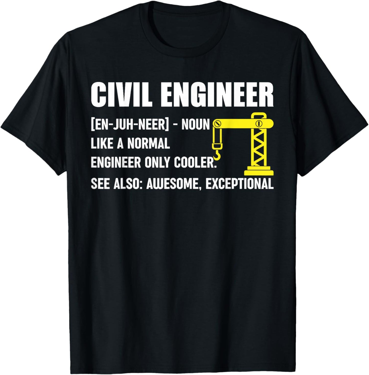 Civil Engineer Definition Funny Engineering Birthday T-Shirt - T-Shirt | Black