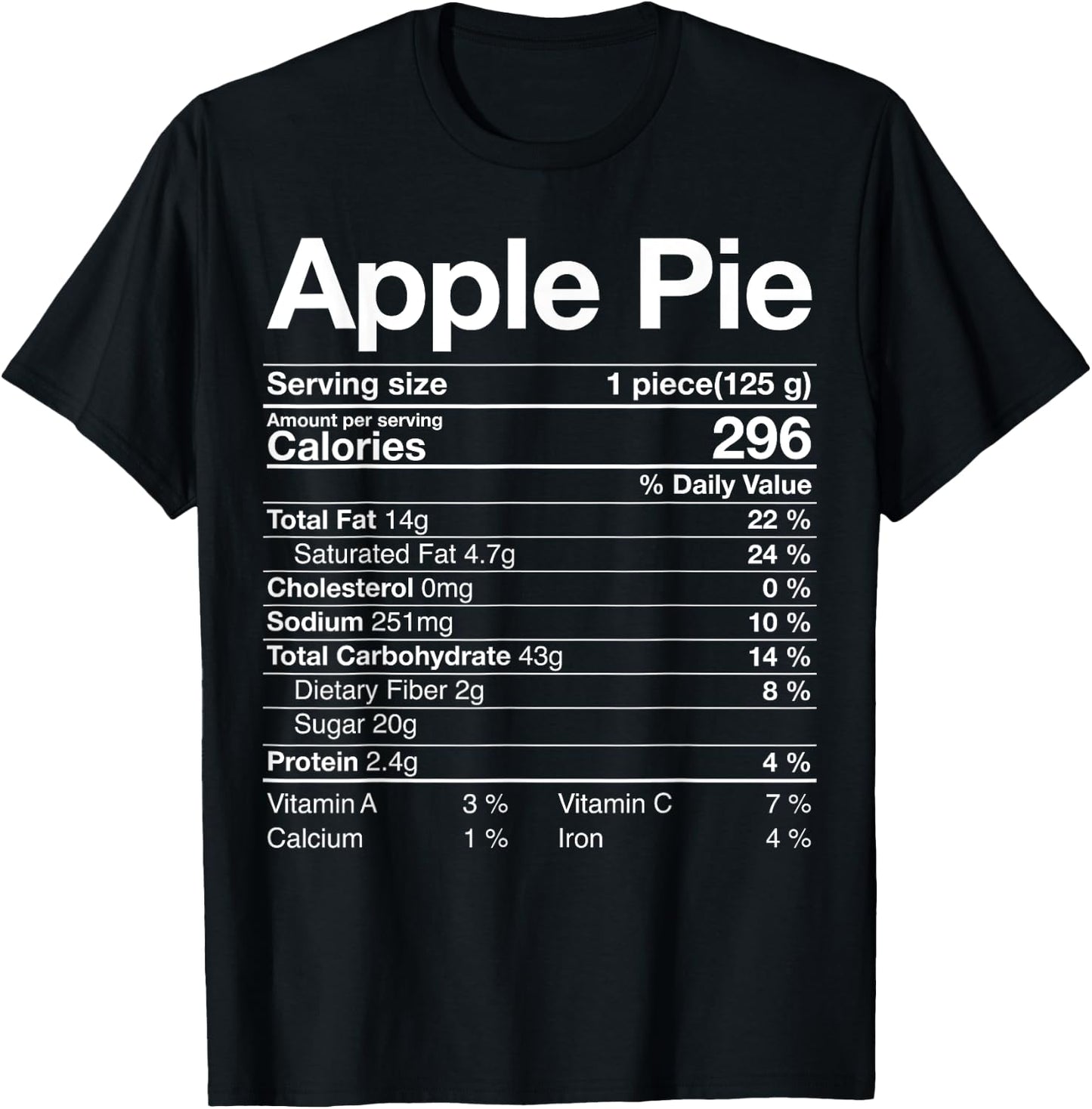 Apple Pie Nutrition Facts Label Costume Thanksgiving Gifts T-Shirt - T-Shirt | Black