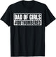 Dad of girls outnumbered Hashtag Funny Girl Dads Dad Memes T-Shirt - T-Shirt | Black
