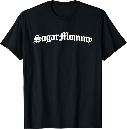 Sugar Mommy Mom T-Shirt - T-Shirt | Black