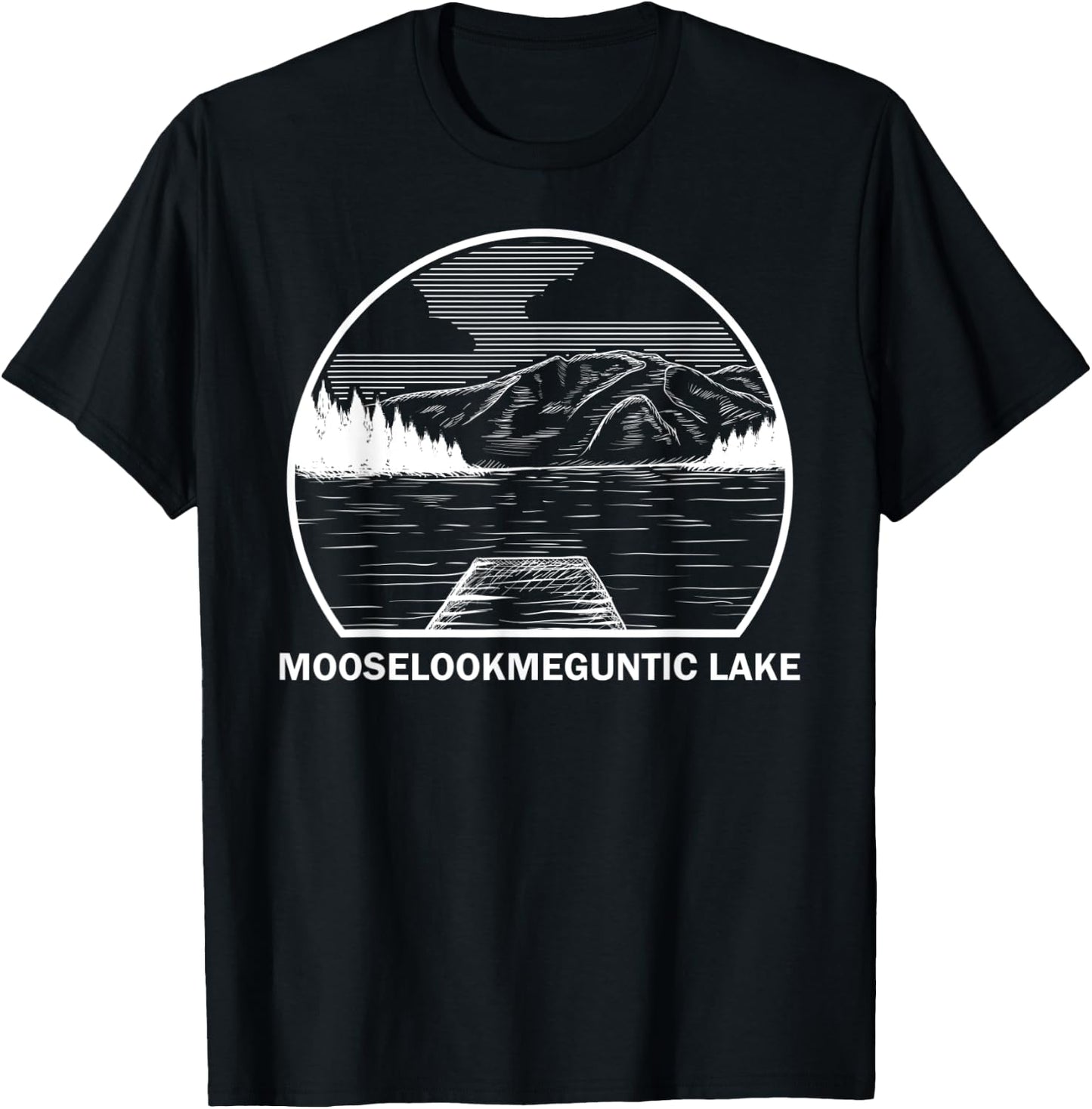 MOOSELOOKMEGUNTIC LAKE MAINE Funny Fishing Summer Gift T-Shirt - T-Shirt | Black
