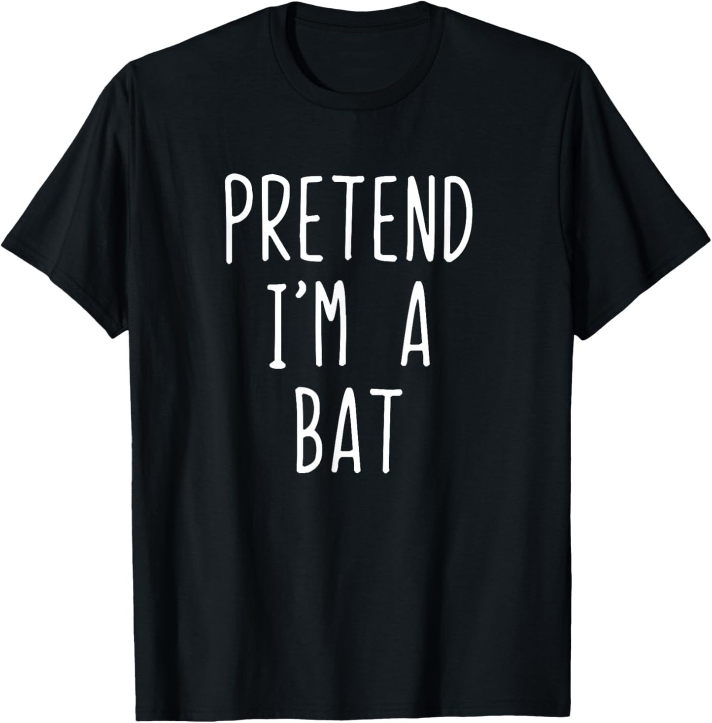 Pretend I'm Bat Costume Halloween Funny Lazy Adult Kids T-Shirt - T-Shirt | Black