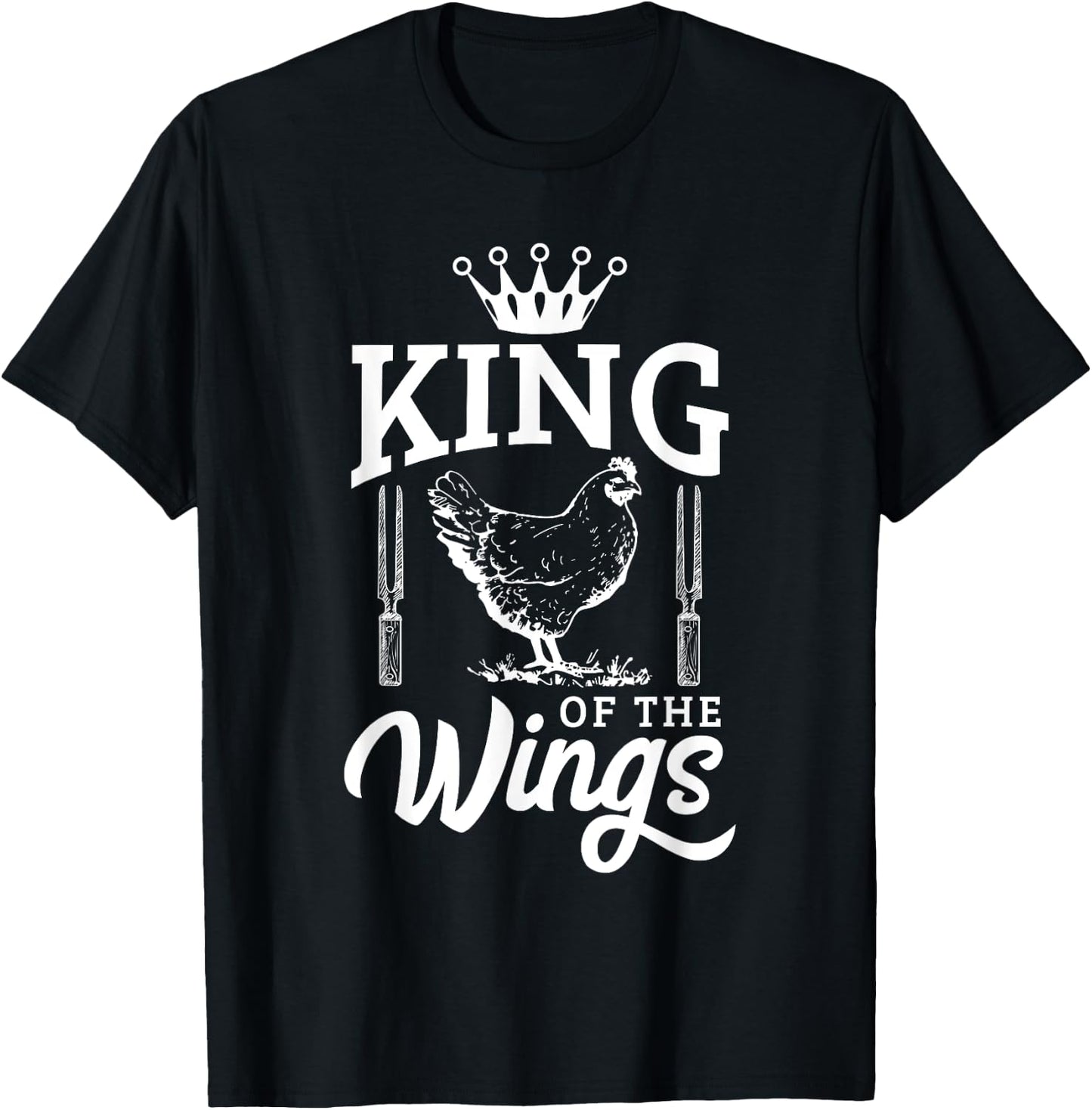King of the Wings Funny Chicken BBQ Barbecue T-Shirt - T-Shirt | Black