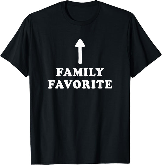 Favorite in The Family Mom Dad Brother Sister Sibling T-Shirt - T-Shirt | Black