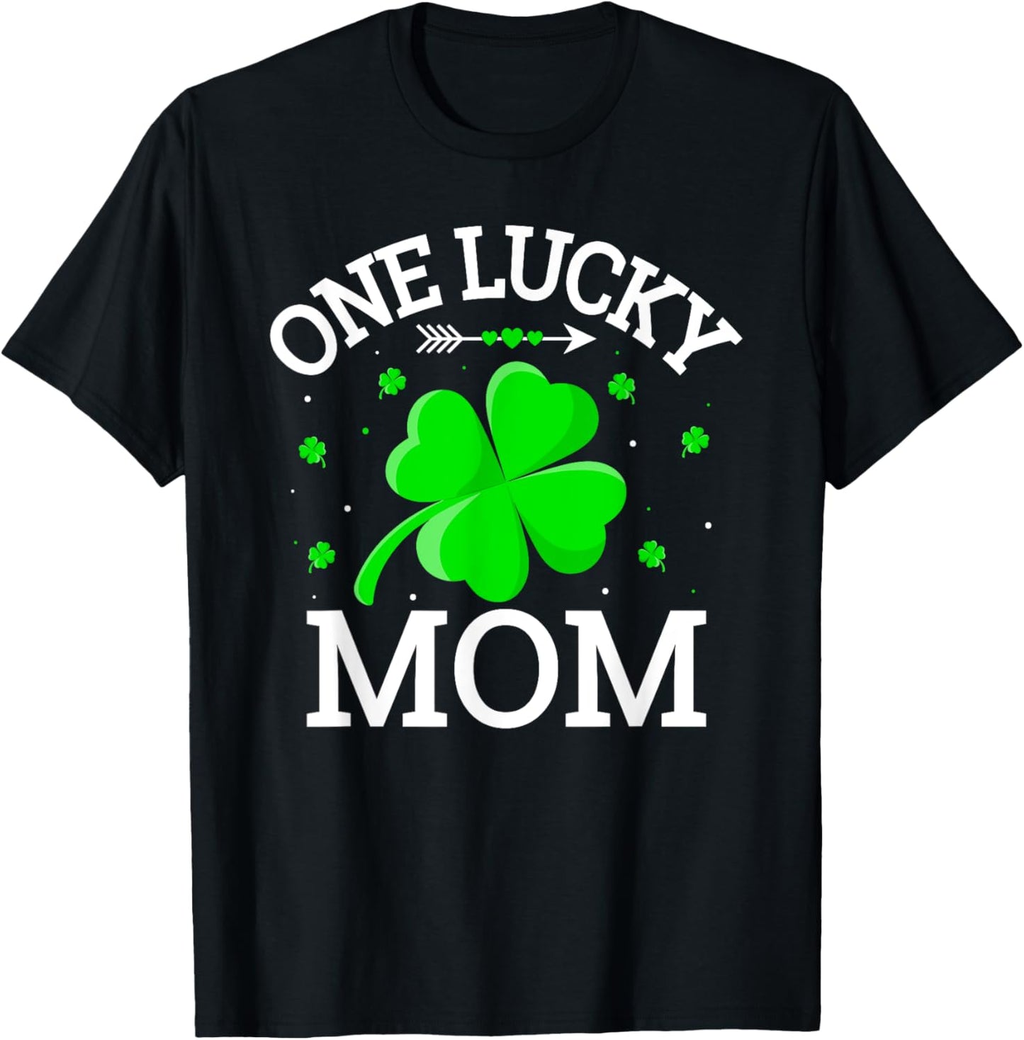 One Lucky Mom Matching St Patrick's Day T-Shirt - T-Shirt | Black