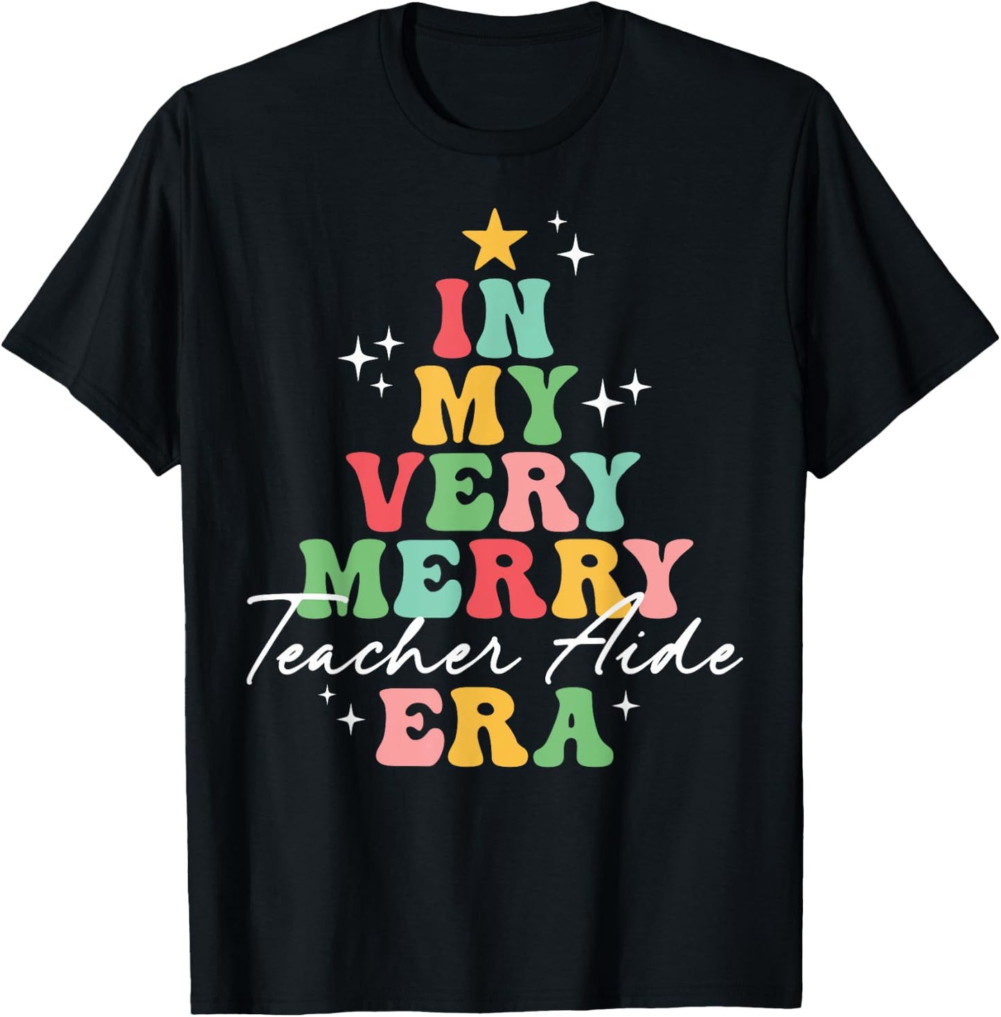 In My Very Merry Teacher Aide Era Christmas Groovy Matching T-Shirt - T-Shirt | Black