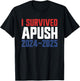I Survived APUSH 2024-2025 AP US History Apush T-Shirt - T-Shirt | Black