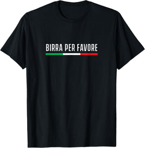 Beer please in Italian - Birra per favore T-Shirt - T-Shirt | Black