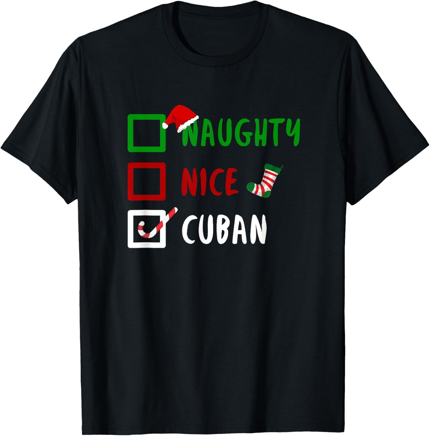 NAUGHTY NICE CUBAN Cuba Cuban Countries Gift T-Shirt - T-Shirt | Black