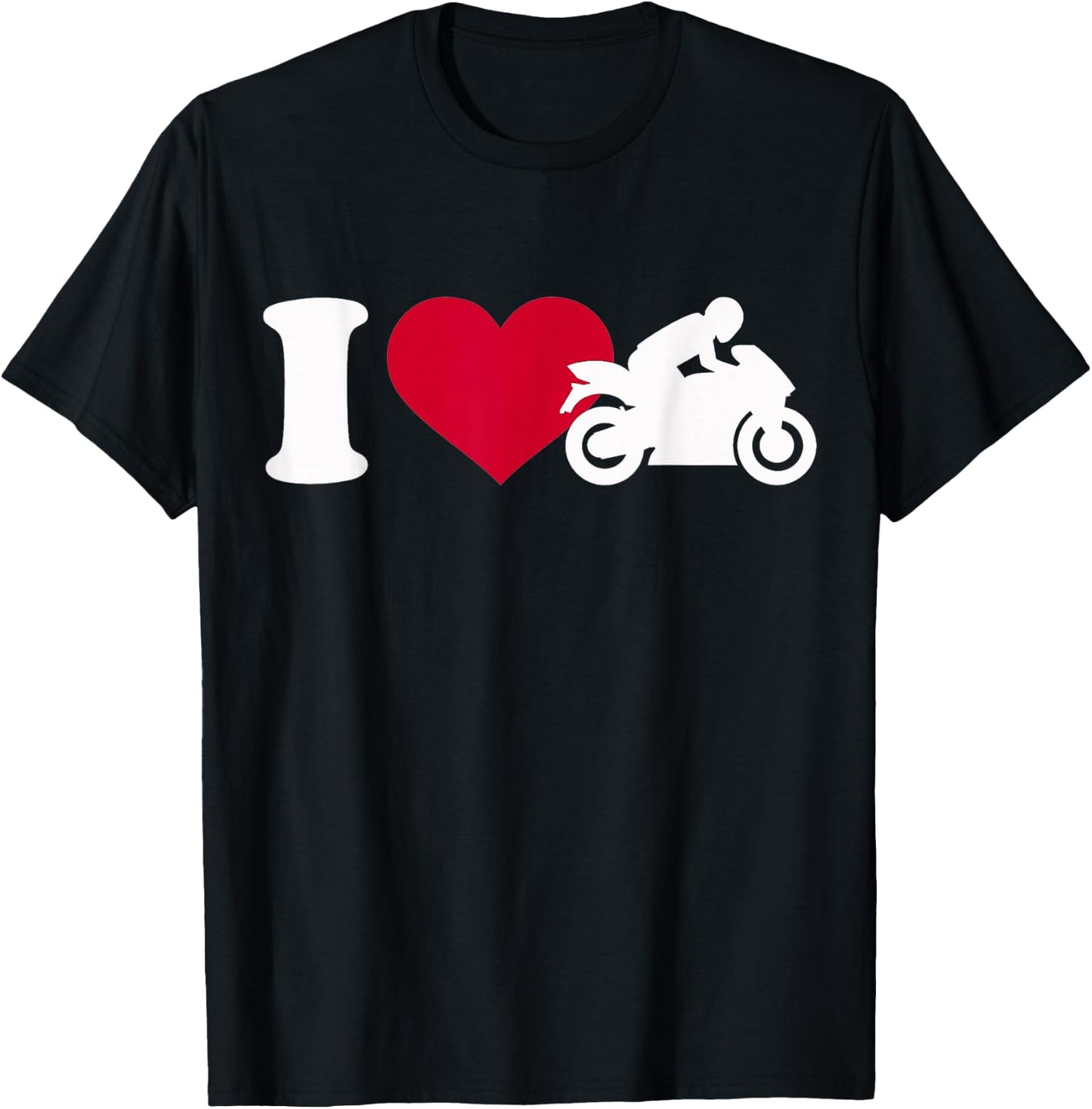 I Love Motorcycle T-Shirt - T-Shirt | Black