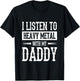 I Listen To Heavy Metal With My Daddy T-Shirt - T-Shirt | Black