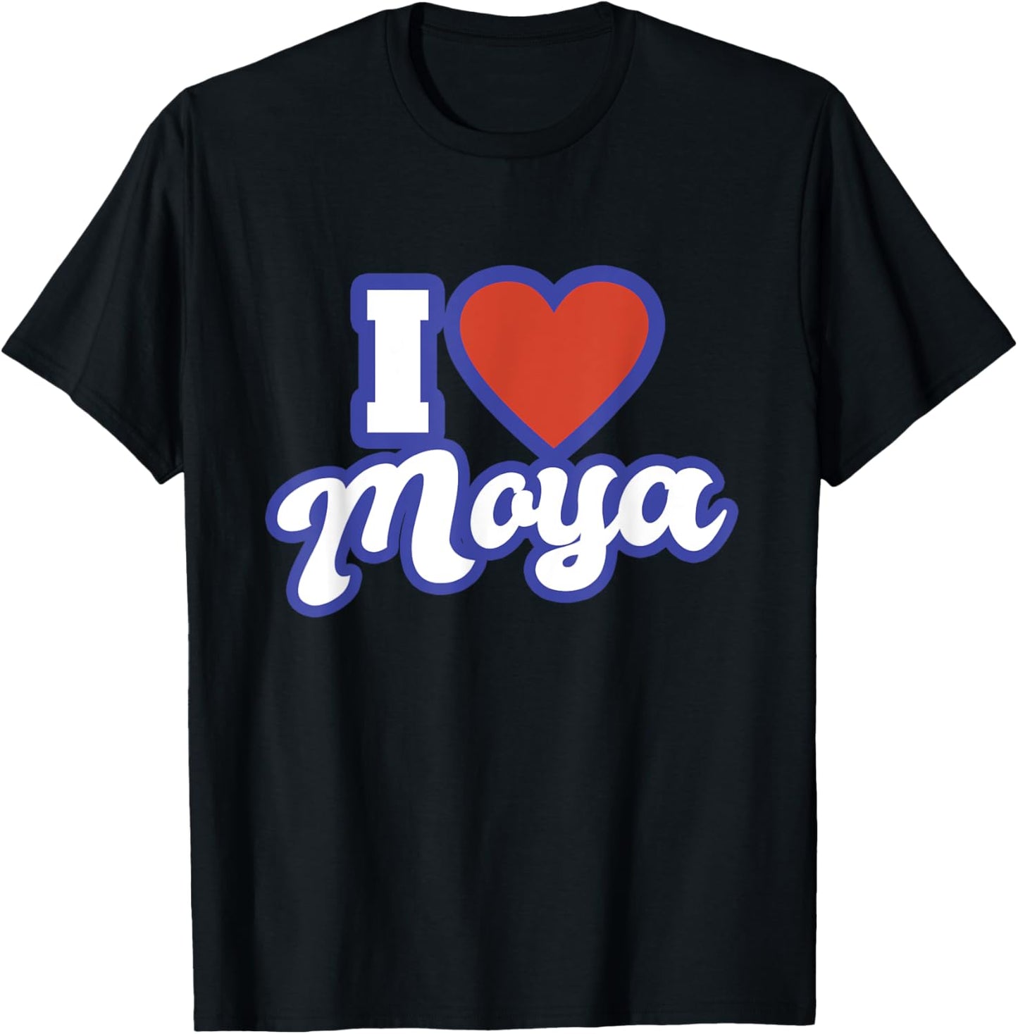 I Love Moya T-Shirt - T-Shirt | Black
