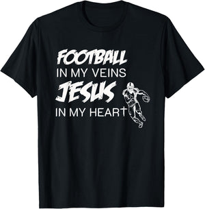 Football In My Veins Jesus In My Heart T-Shirt - T-Shirt | Black