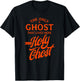 The Only Ghost That Lives Here is The Holy Ghost - Funny T-Shirt - T-Shirt | Black
