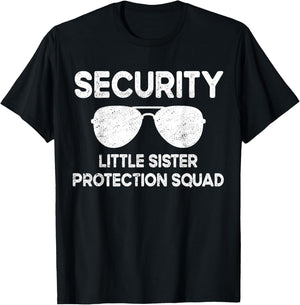 Security Little Sister Protection Squad Funny Boys Brother T-Shirt - T-Shirt | Black