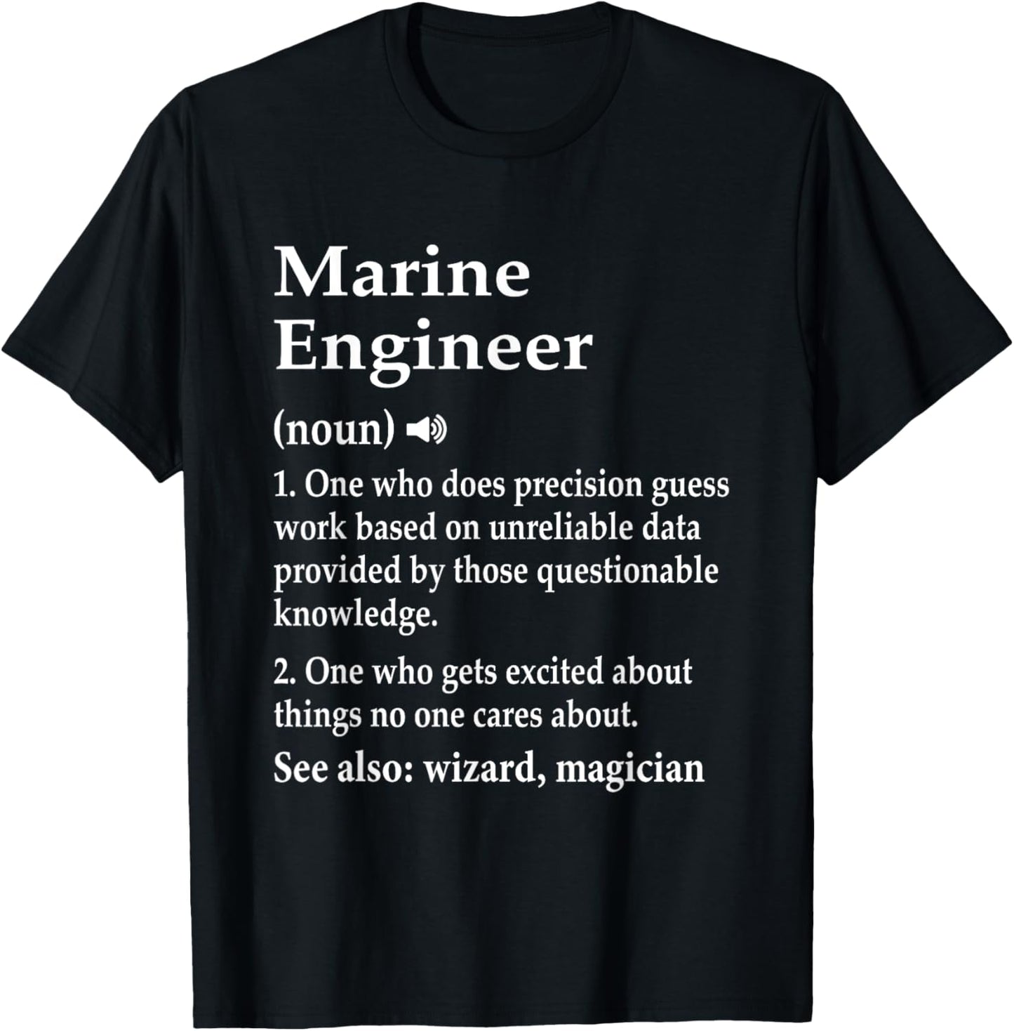 Marine Engineer Definition Funny Marine Engineering Student T-Shirt - T-Shirt | Black