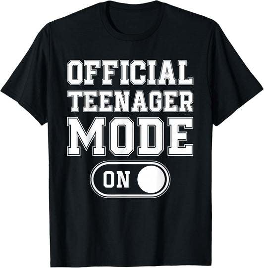 Official Teenager Mode On 13Th Birthday Gifts 13 Years Old T-Shirt - T-Shirt | Black