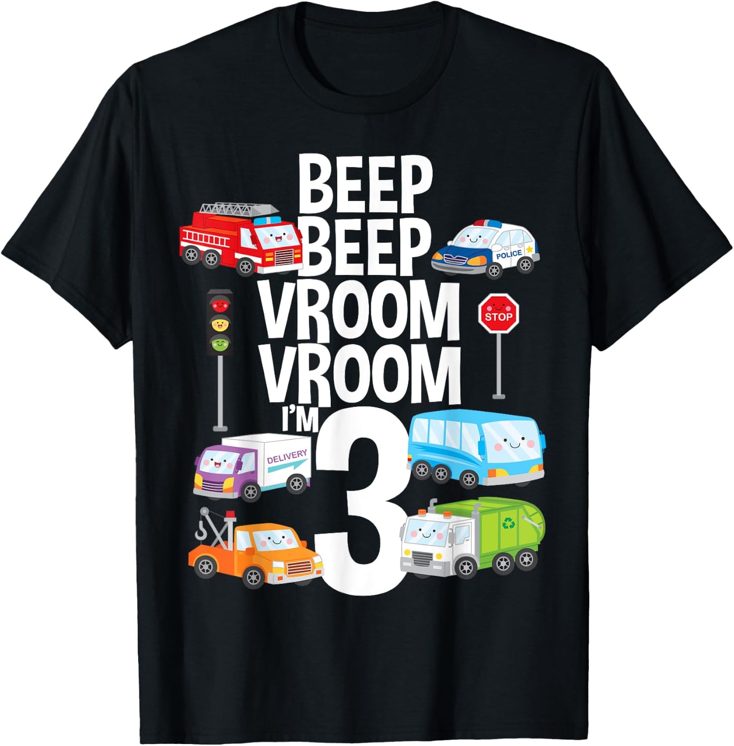 Beep Vroom I'm 3 Trucks Cars Theme Birthday Gift 3 Yrs Old T-Shirt - T-Shirt | Black