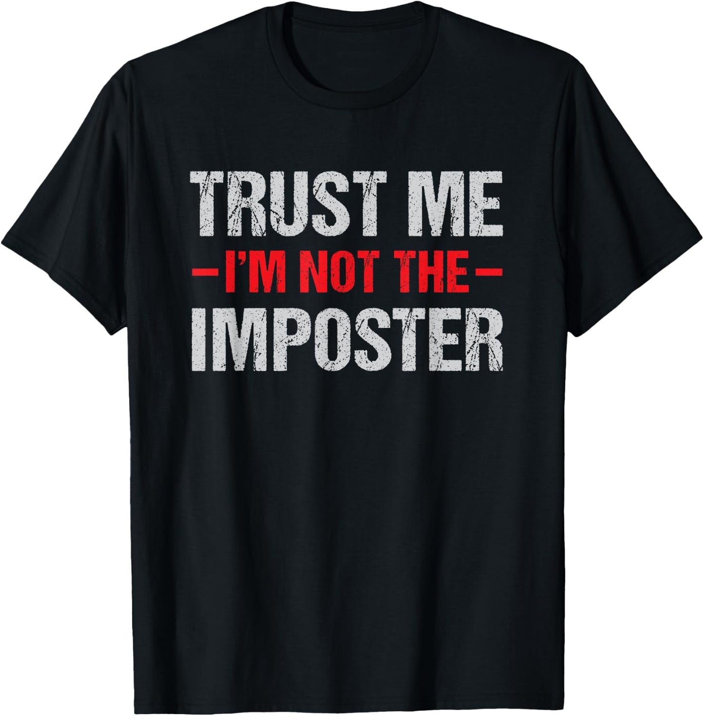 Funny Gamer Mobile Game Gag Gift I'm Not Imposter T-Shirt - T-Shirt | Black