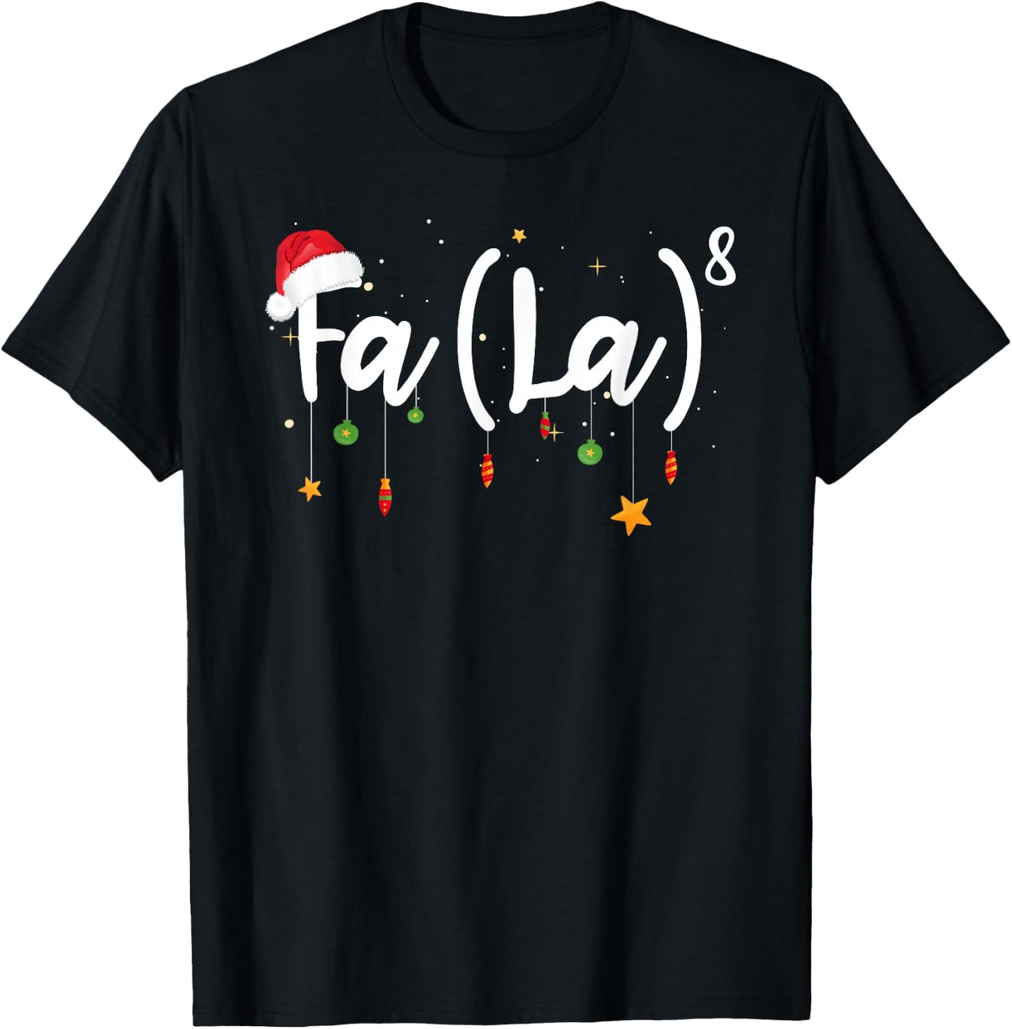FA (LA) 8 Funny Christmas Santa FA La Math T-Shirt - T-Shirt | Black