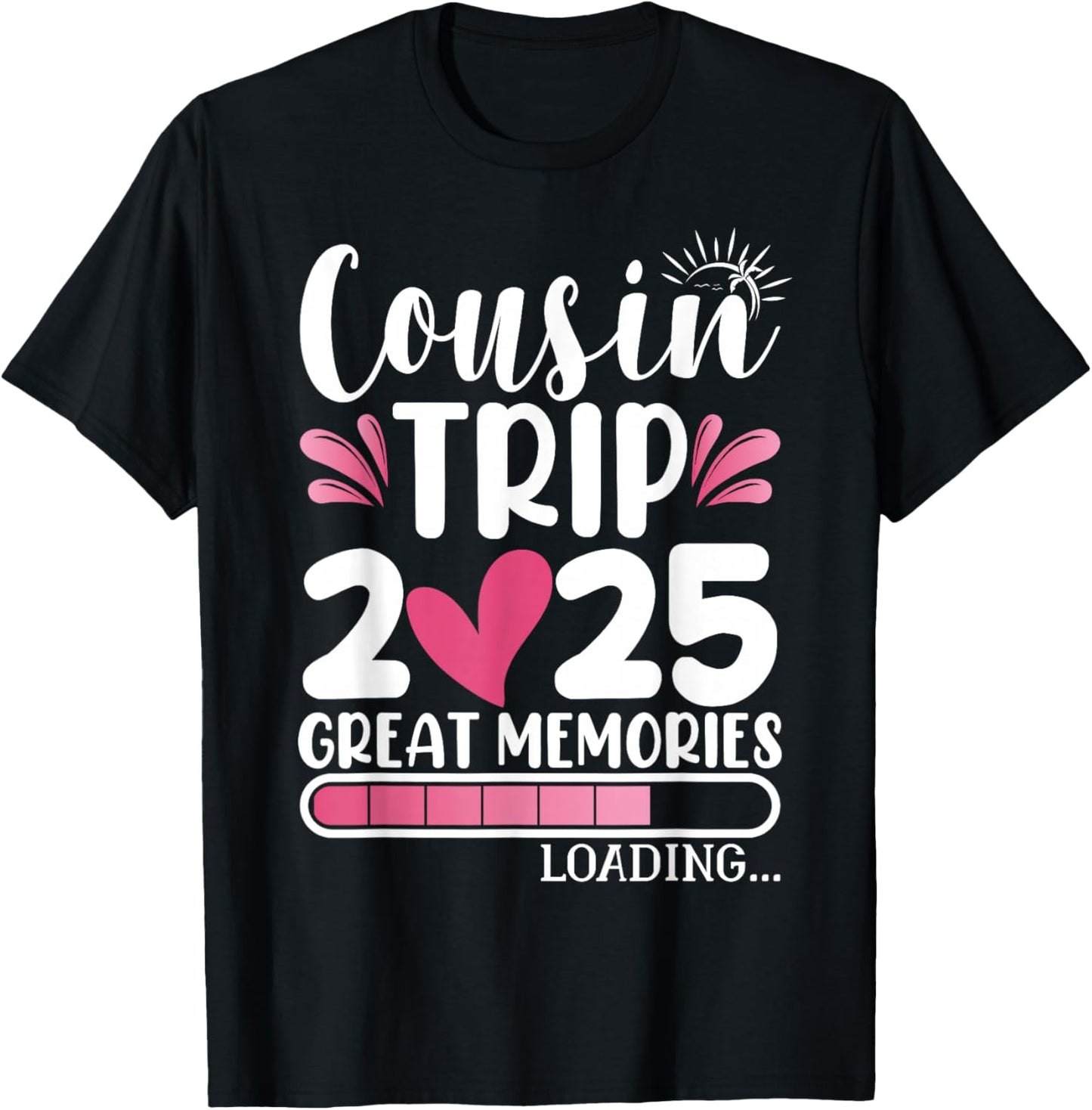 Cousins Cousin Trip 2025 Women T-Shirt - T-Shirt | Black