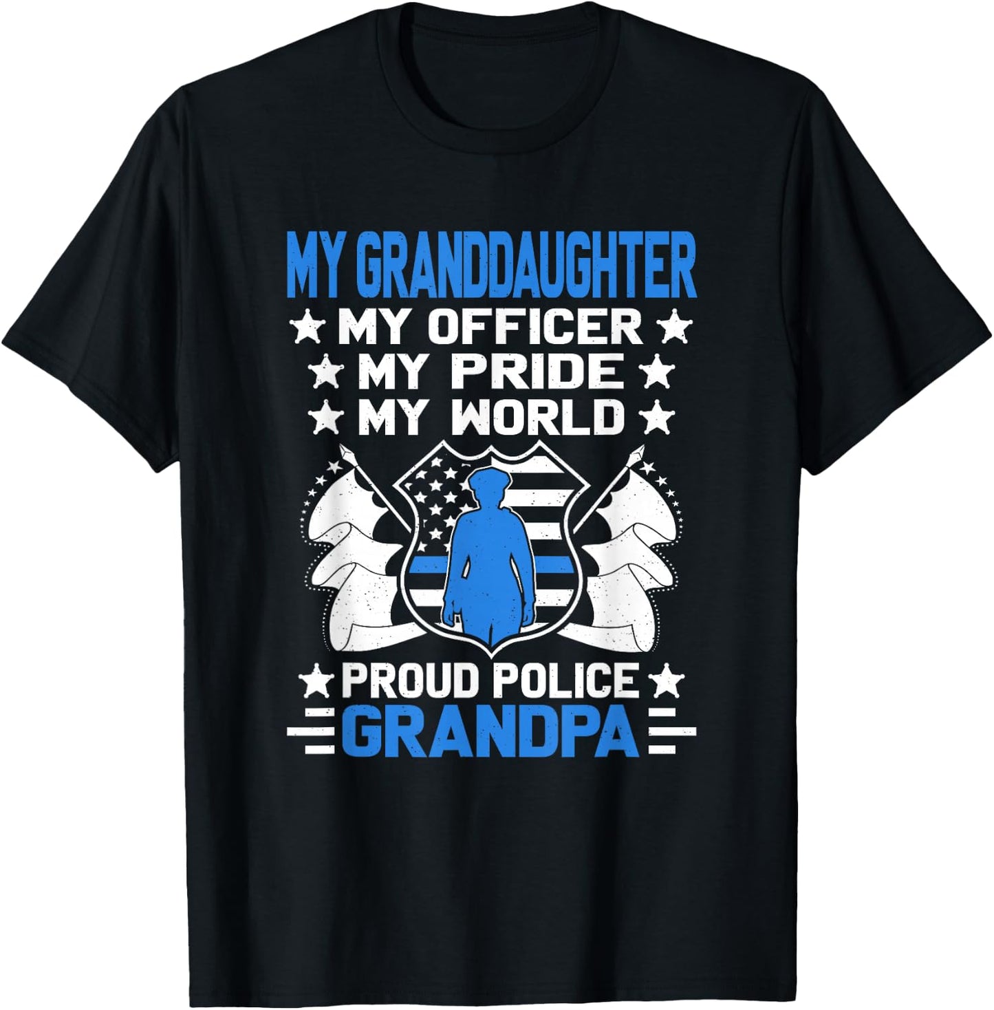 My Granddaughter My Officer Cop Family Proud Police Grandpa T-Shirt - T-Shirt | Black