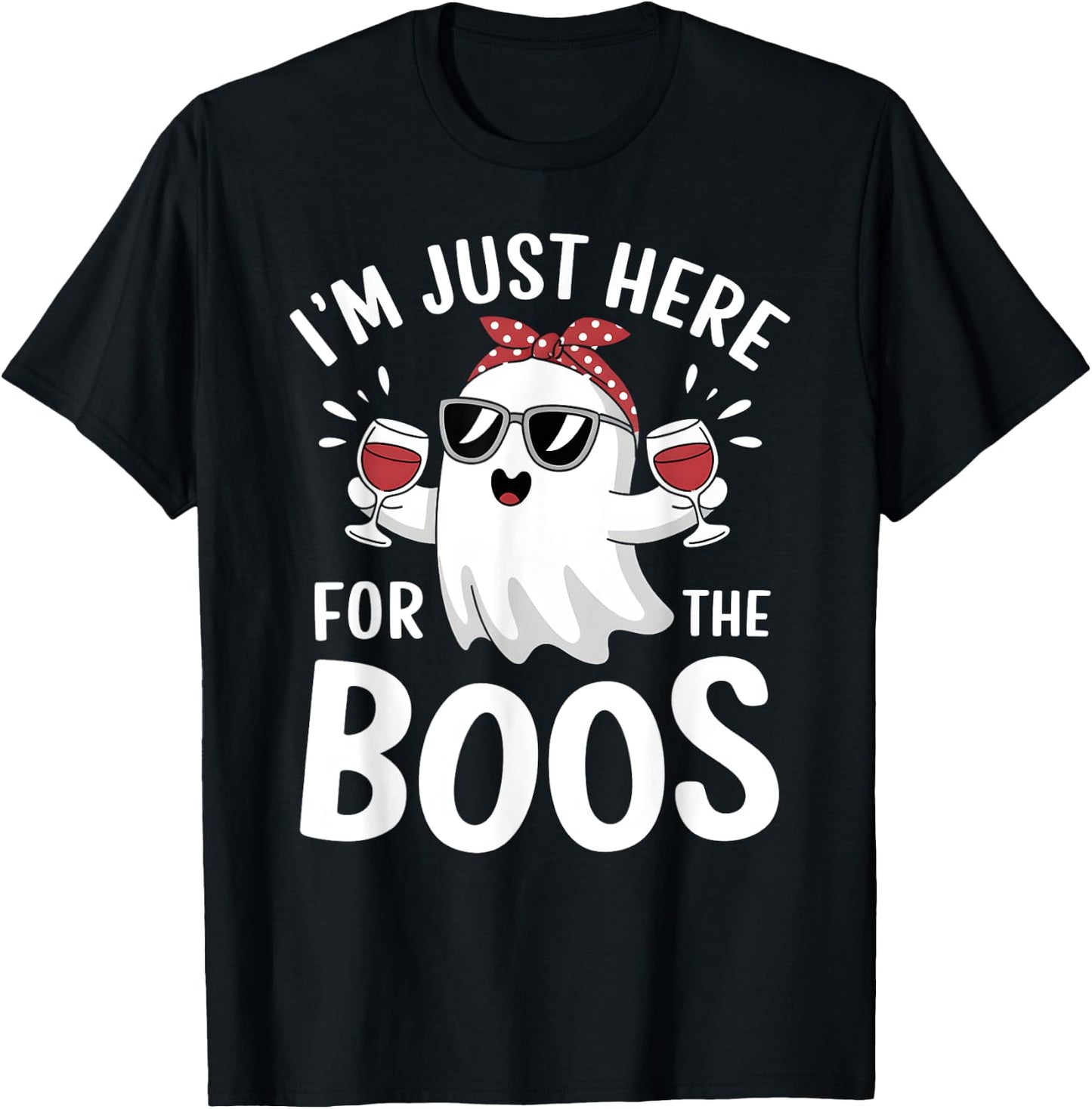 I’m Just Here for the Boos Funny Halloween Drinking Ghost T-Shirt - T-Shirt | Black