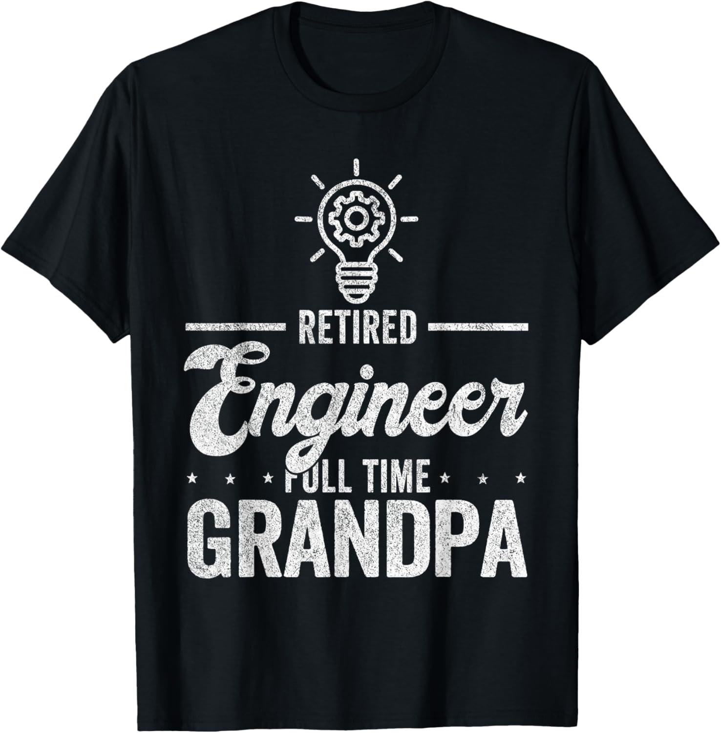 Retired Engineer Full Time Grandpa Funny Engineer T-Shirt - T-Shirt | Black