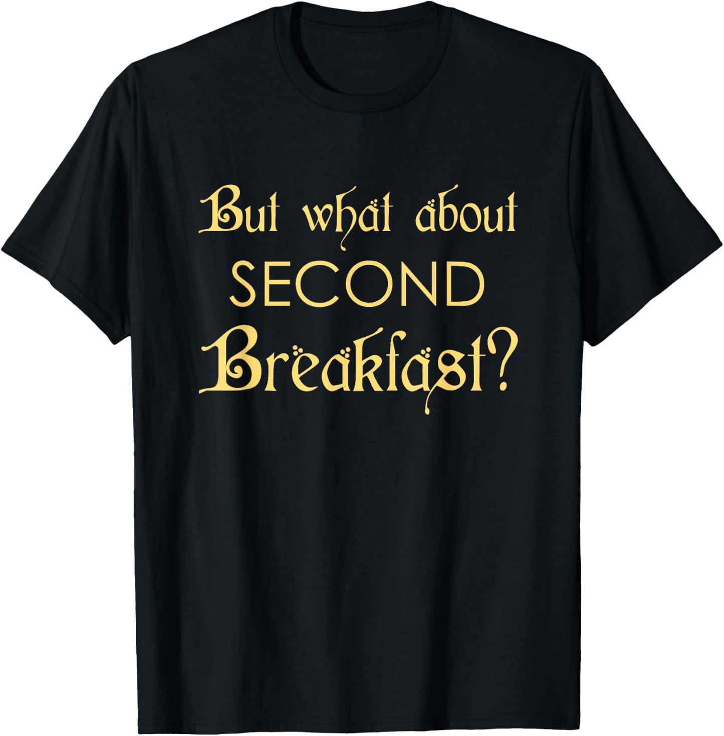 Funny Second Breakfast Shirt I Love Second Breakfast T-Shirt - T-Shirt | Black