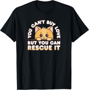 Kawaii Orange Cat You Can't Buy Love But You Can Rescue It T-Shirt - T-Shirt | Black