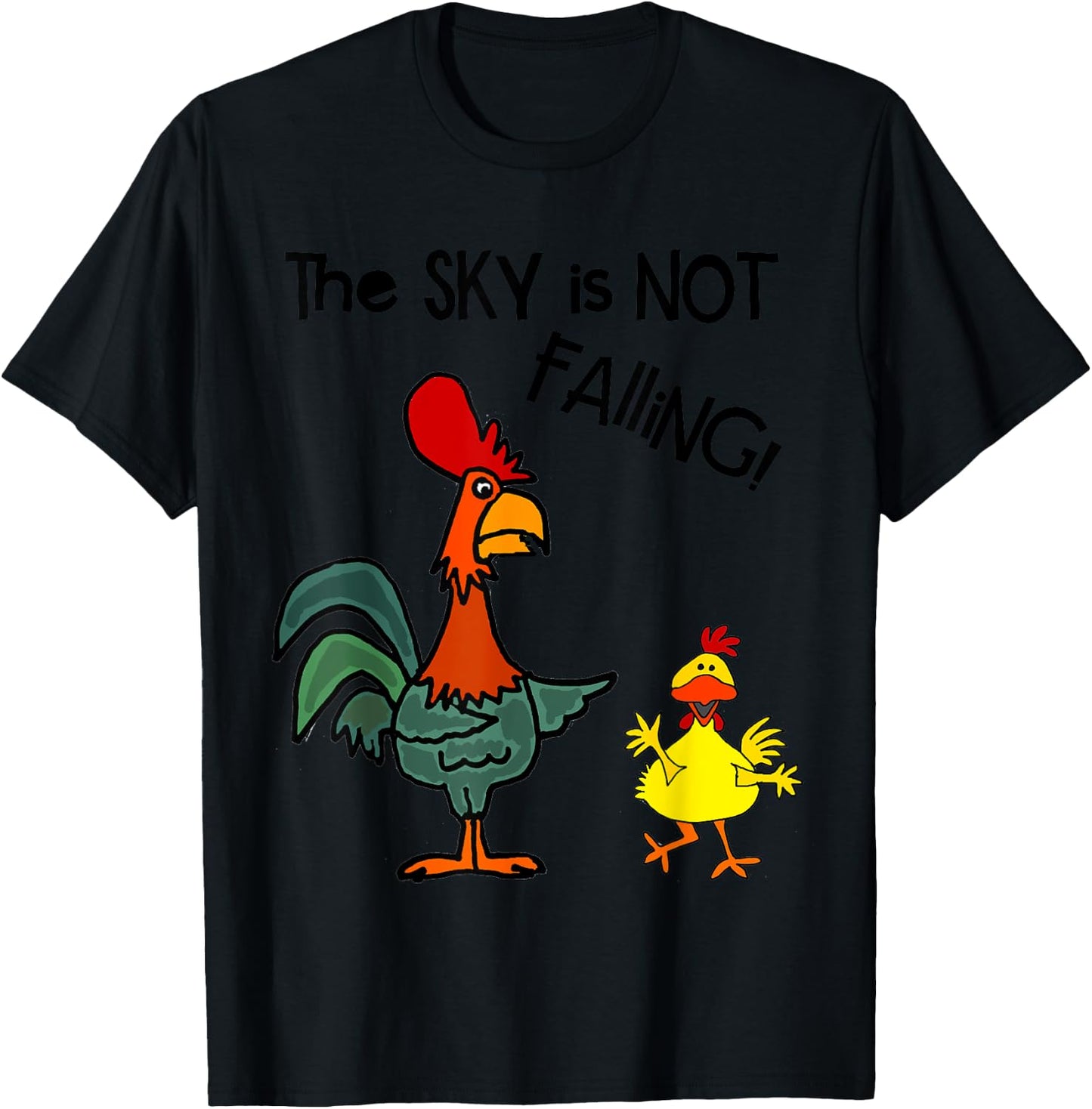 Smileteesfunnya Funny Chicken Little Sky is not Falling Pun T-Shirt - T-Shirt | Black