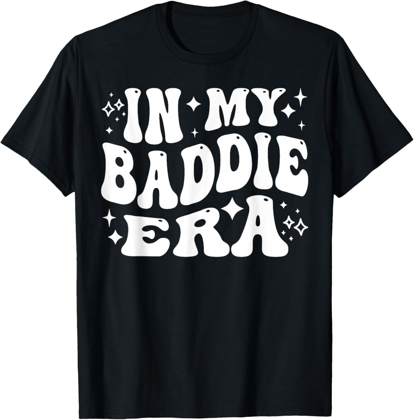 In My Baddie Era - Funny Queen, Diva T-Shirt - T-Shirt | Black