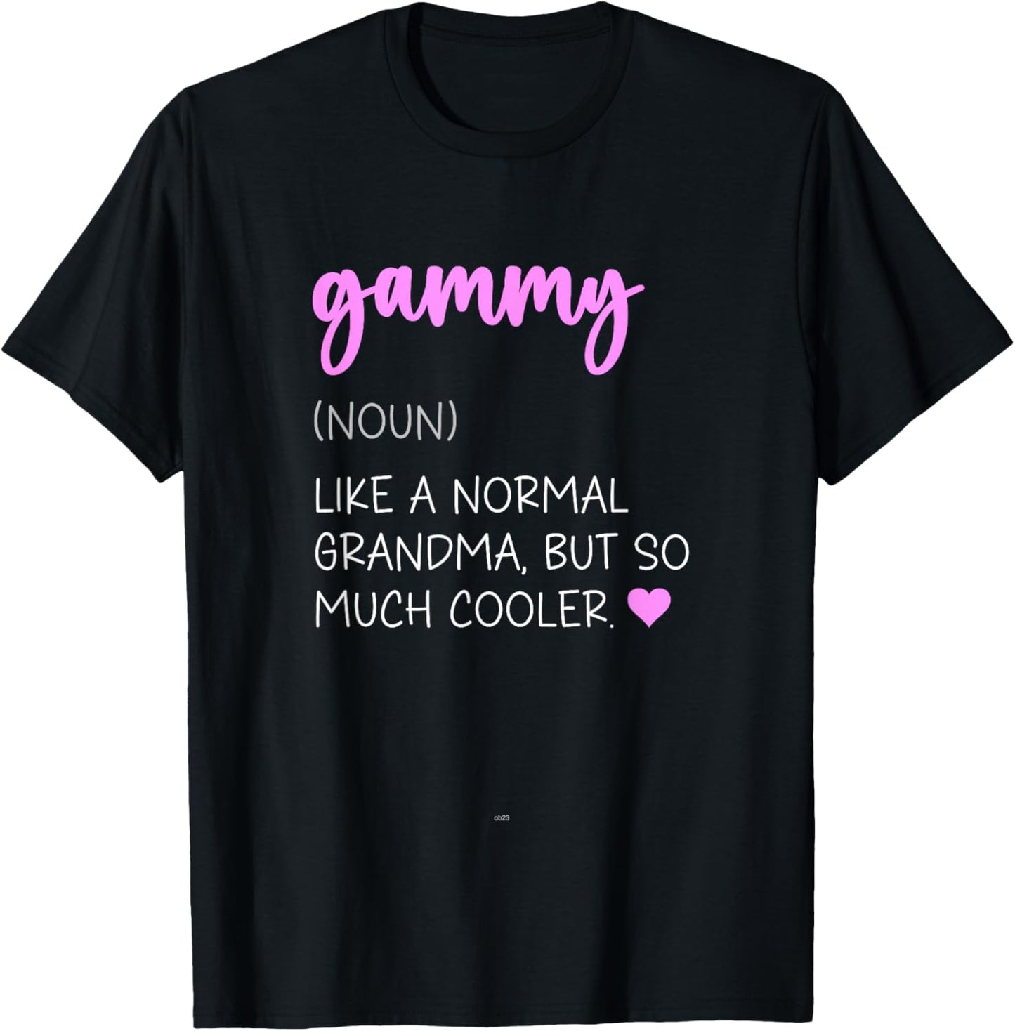 Gammy Definition Cute Mother's Day Noun T-Shirt - T-Shirt | Black