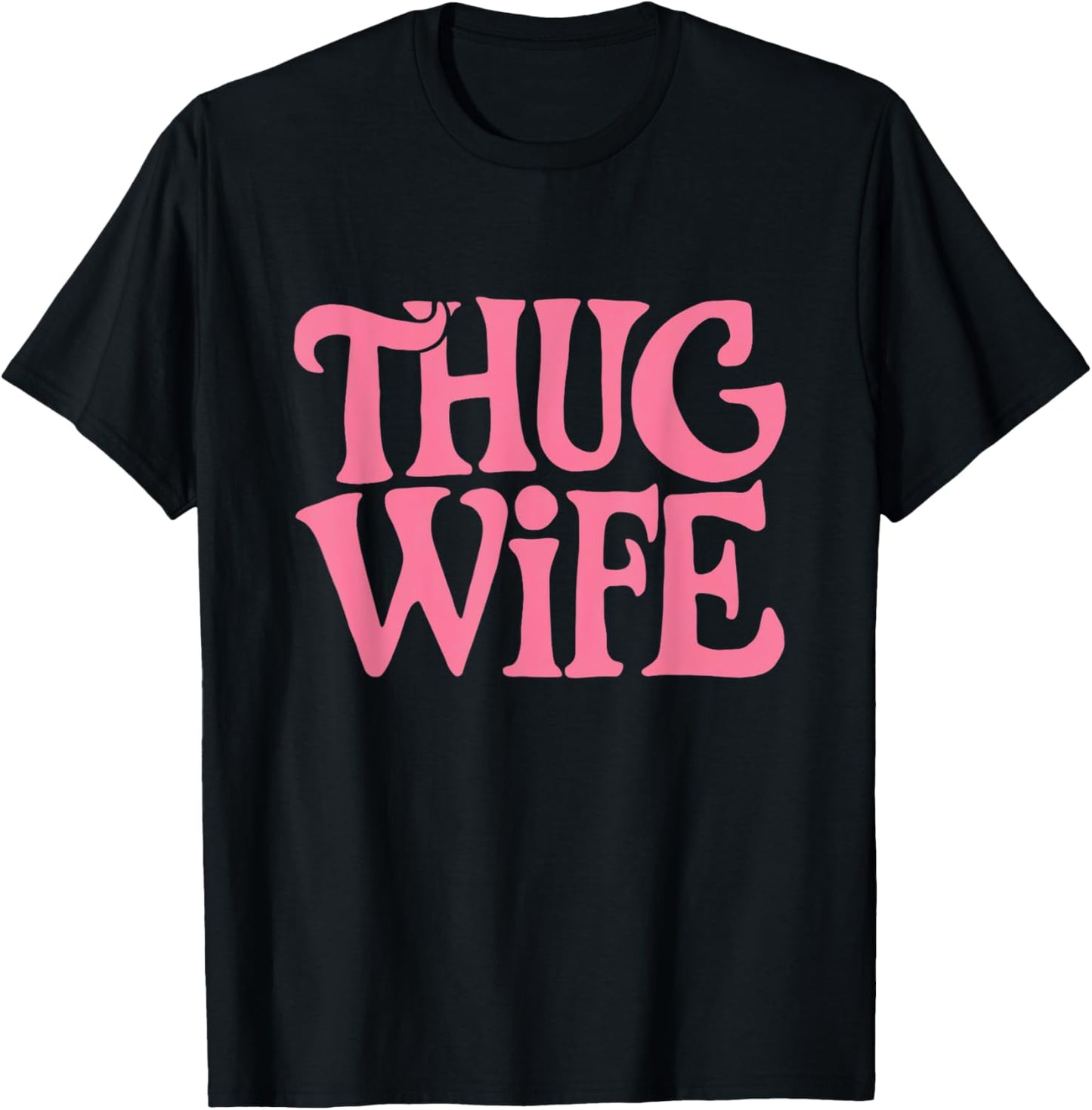 Pink Thug Wife - Retro Statement in Classic Gangster Style T-Shirt - T-Shirt | Black