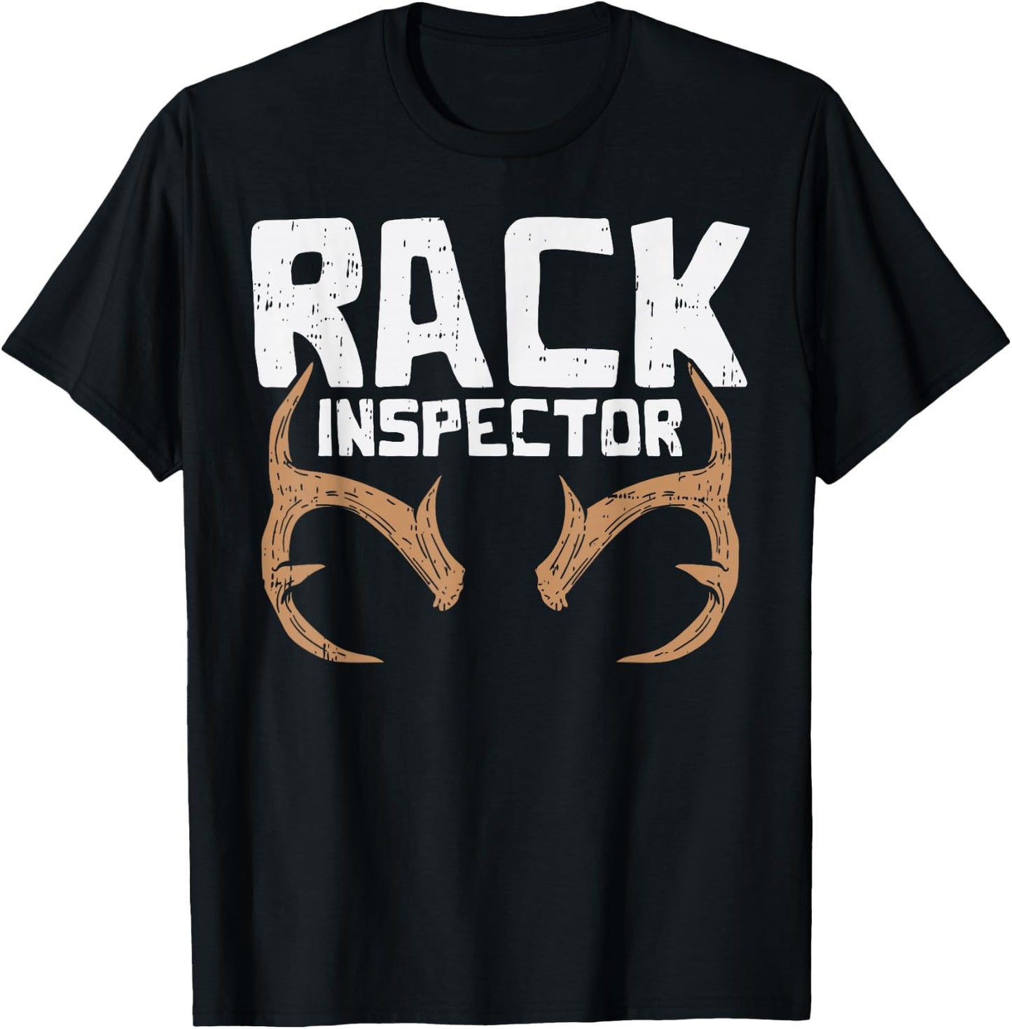 Rack Inspector Funny Deer Elk Buck Bow Hunting Hunter Gift T-Shirt - T-Shirt | Black